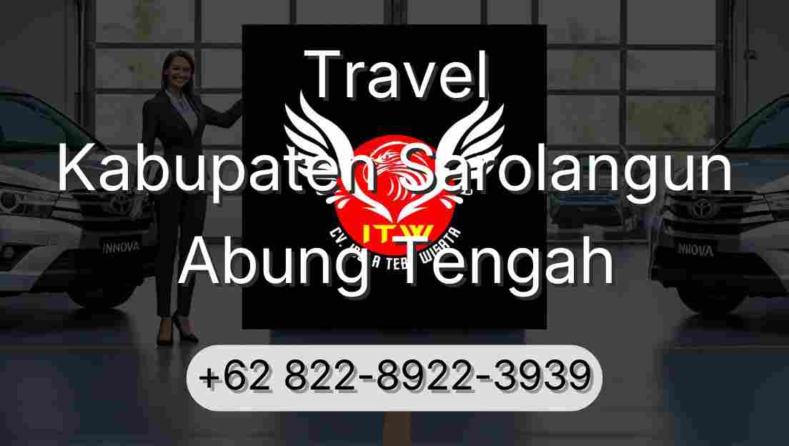 Travel Kabupaten Sarolangun Abung Tengah