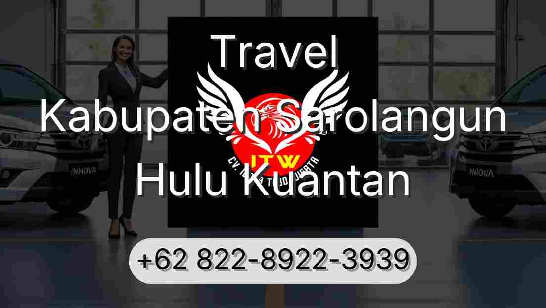 Travel Kabupaten Sarolangun Hulu Kuantan