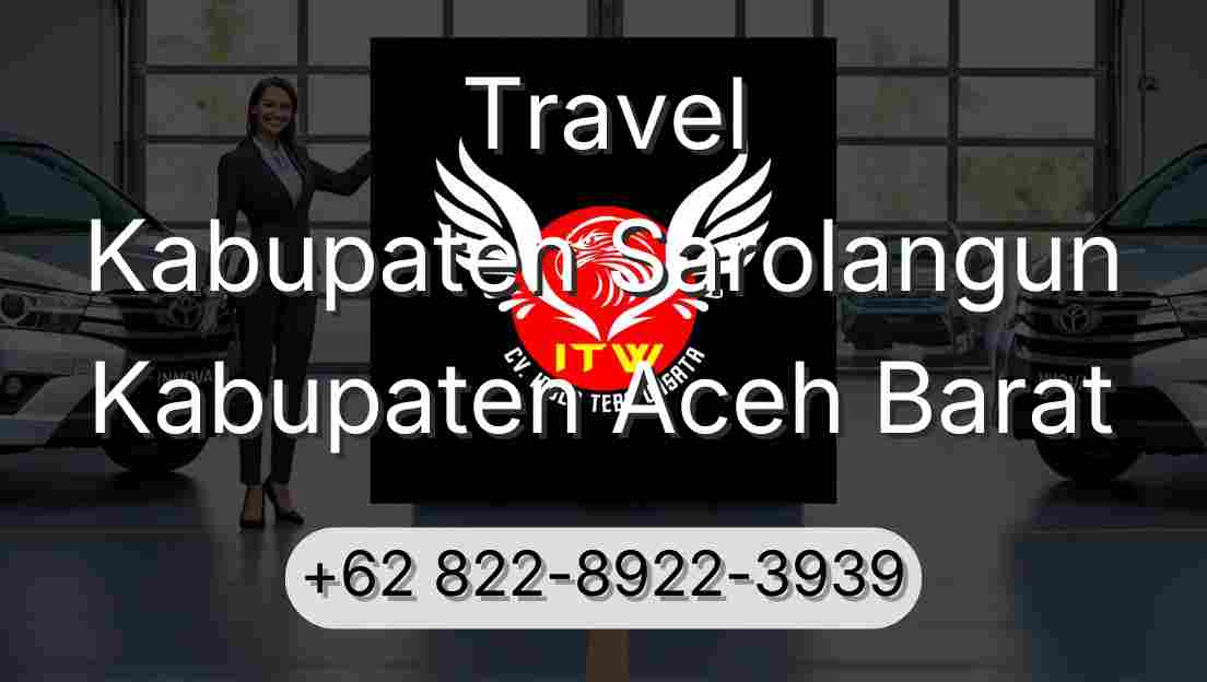 Travel Kabupaten Sarolangun Kabupaten Aceh Barat