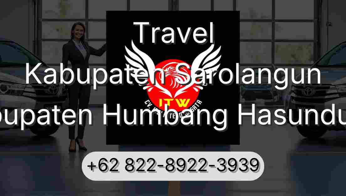 Travel Kabupaten Sarolangun Kabupaten Humbang Hasundutan