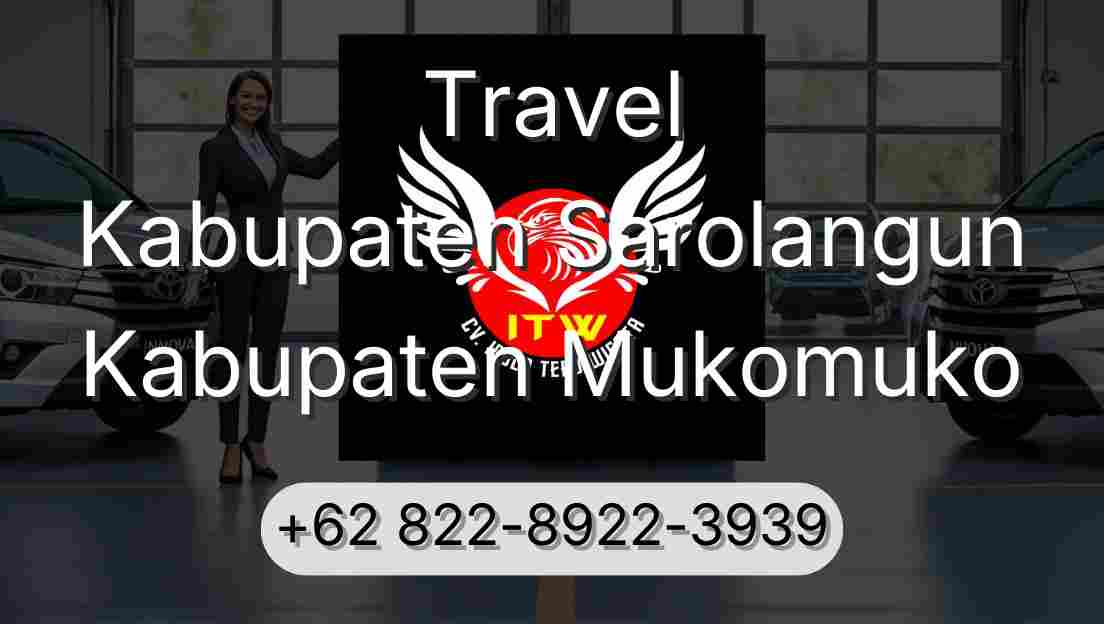 Travel Kabupaten Sarolangun Kabupaten Mukomuko