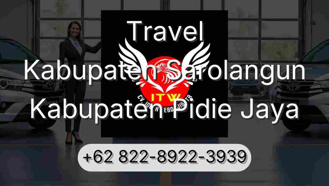 Travel Kabupaten Sarolangun Kabupaten Pidie Jaya