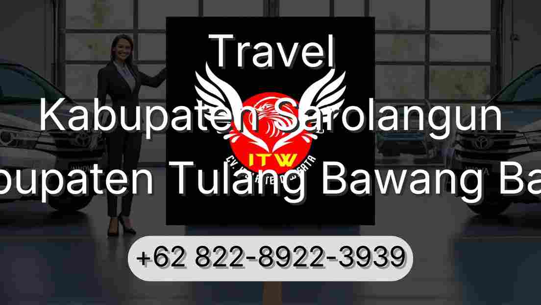 Travel Kabupaten Sarolangun Kabupaten Tulang Bawang Barat