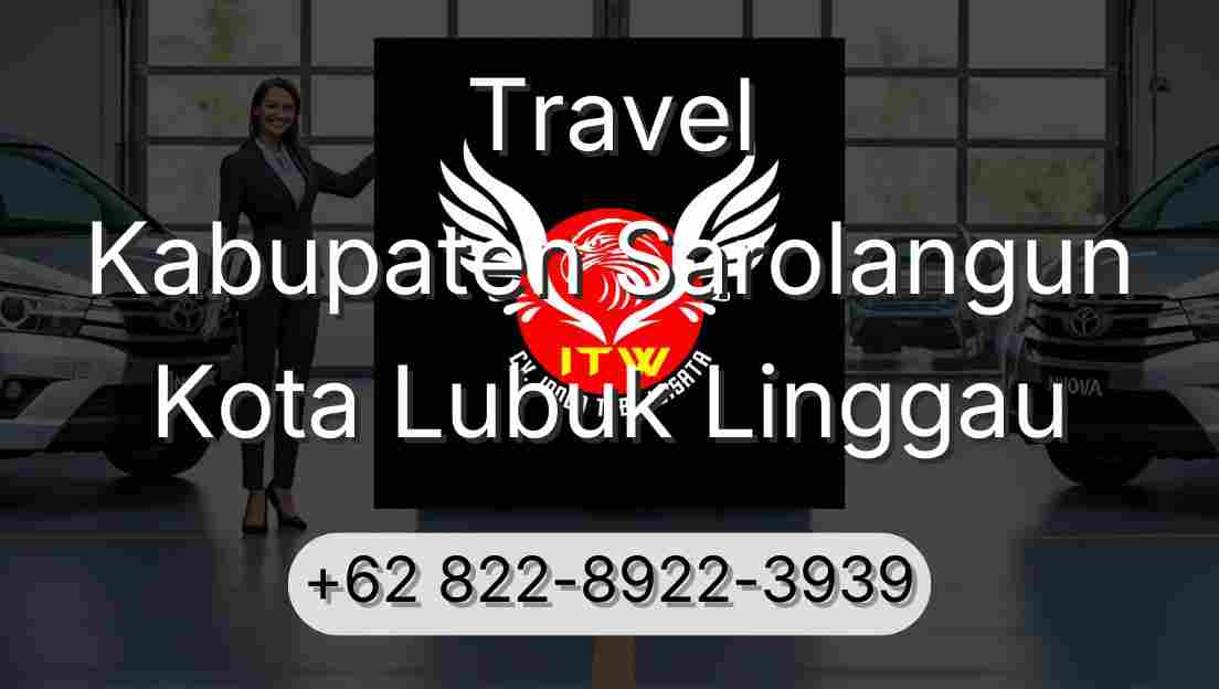 Travel Kabupaten Sarolangun Kota Lubuk Linggau