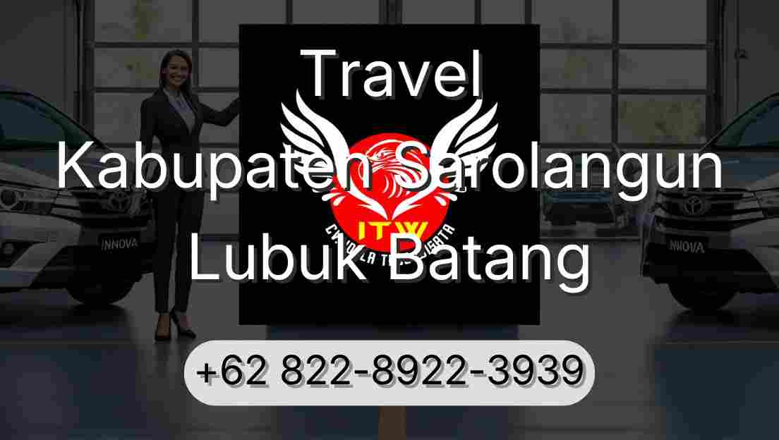 Travel Kabupaten Sarolangun Lubuk Batang