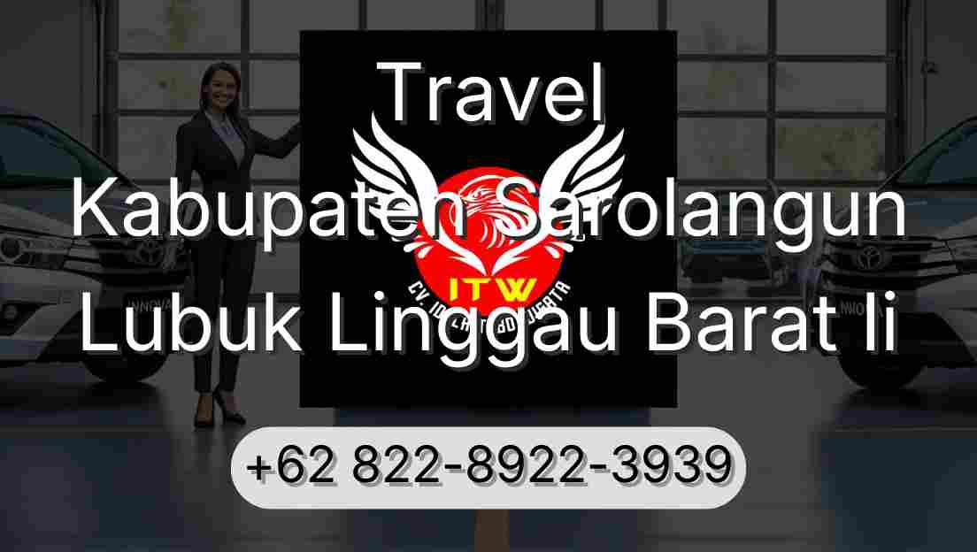 Travel Kabupaten Sarolangun Lubuk Linggau Barat Ii