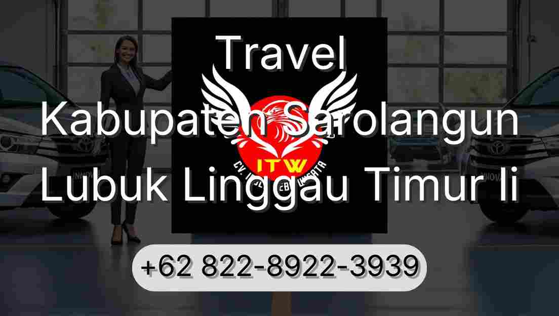 Travel Kabupaten Sarolangun Lubuk Linggau Timur Ii