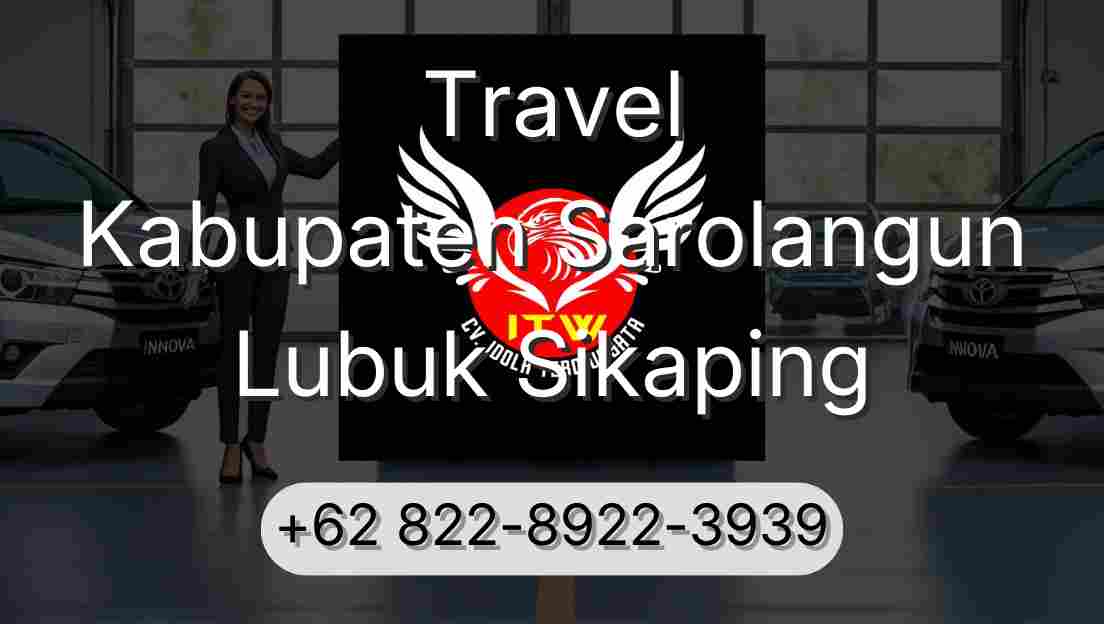 Travel Kabupaten Sarolangun Lubuk Sikaping