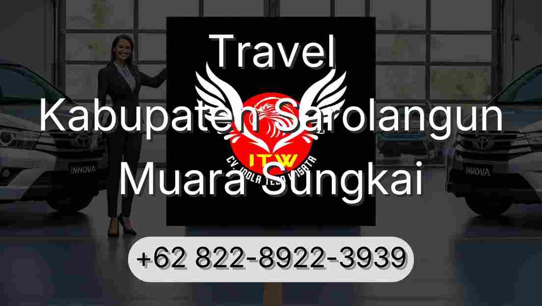 Travel Kabupaten Sarolangun Muara Sungkai