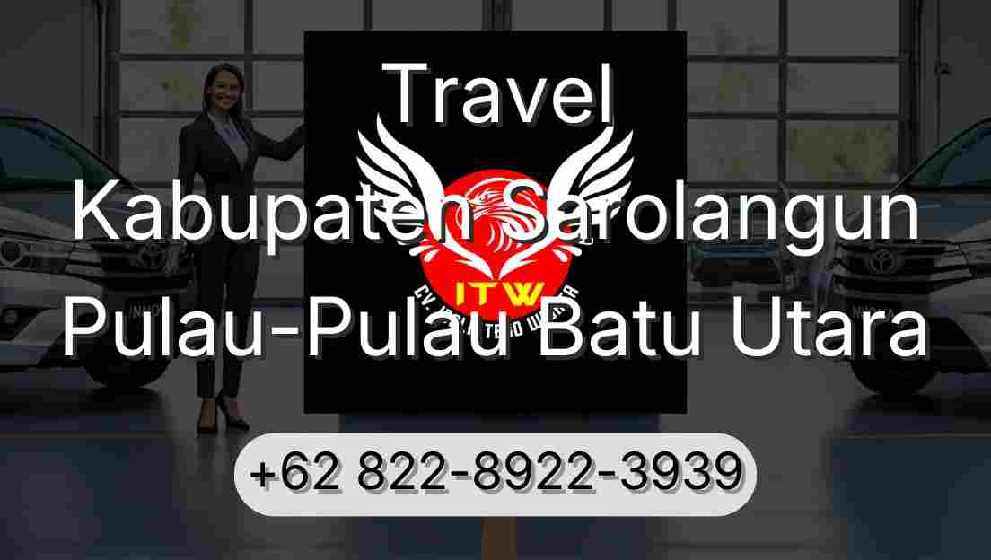 Travel Kabupaten Sarolangun Pulau-Pulau Batu Utara