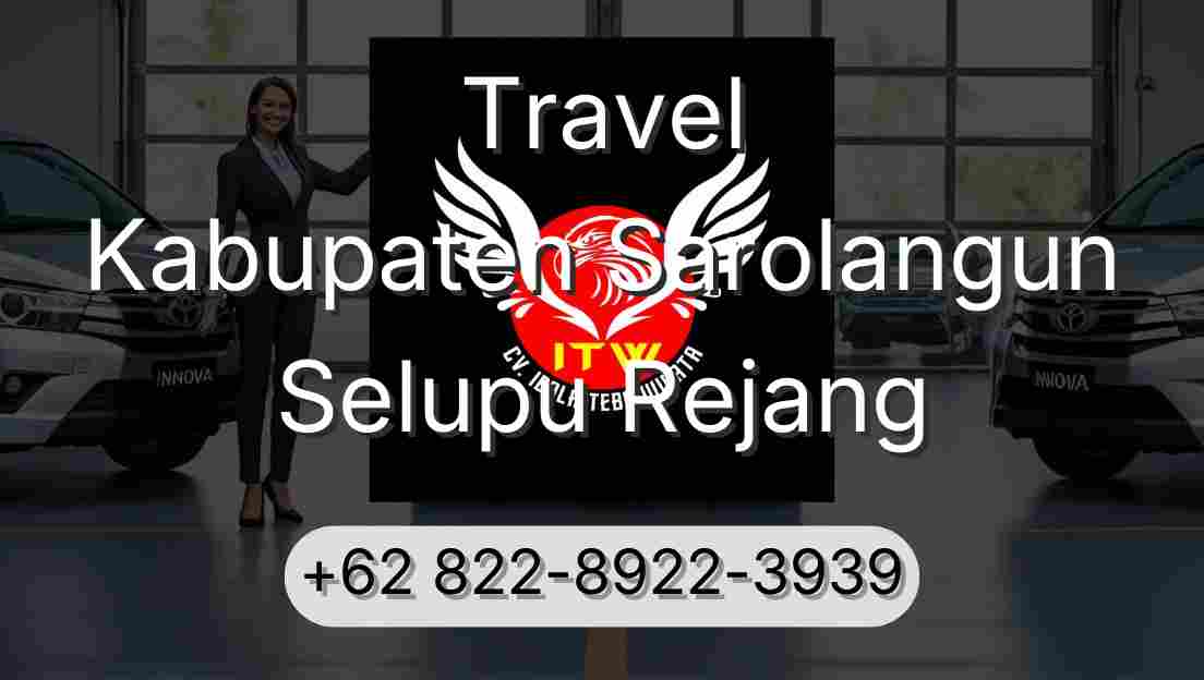 Travel Kabupaten Sarolangun Selupu Rejang