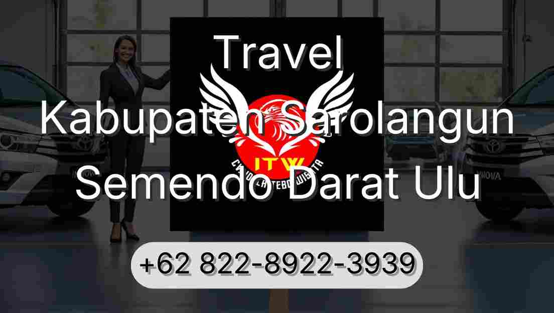 Travel Kabupaten Sarolangun Semendo Darat Ulu
