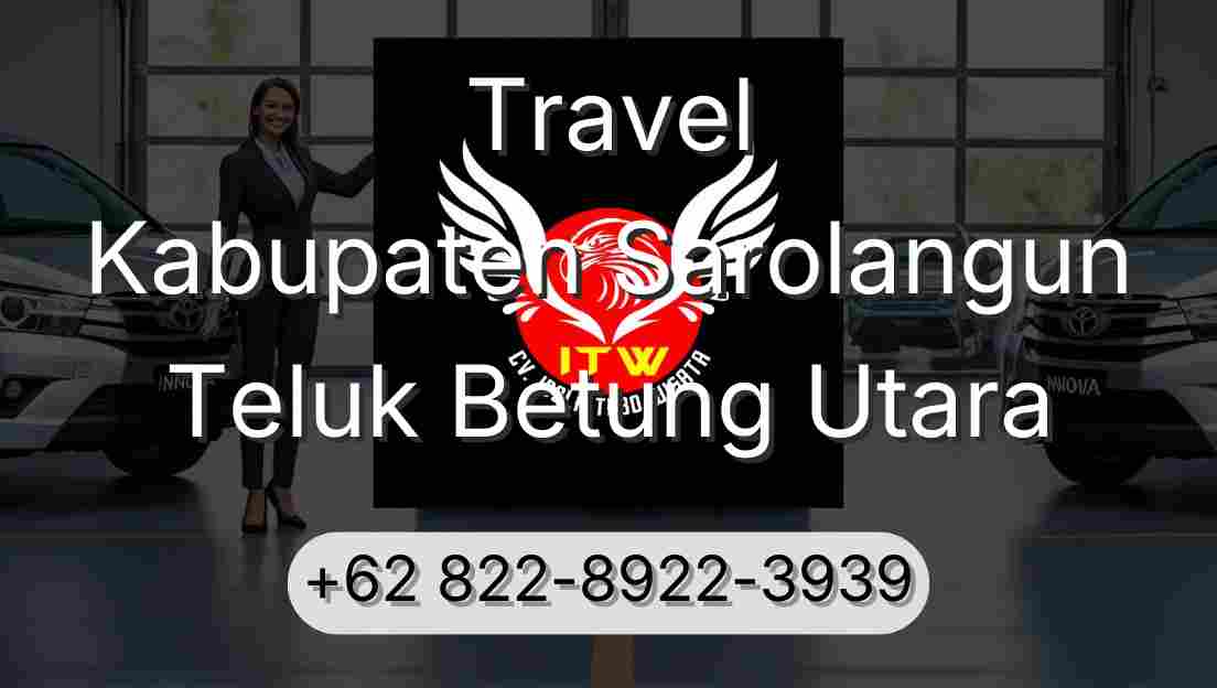 Travel Kabupaten Sarolangun Teluk Betung Utara
