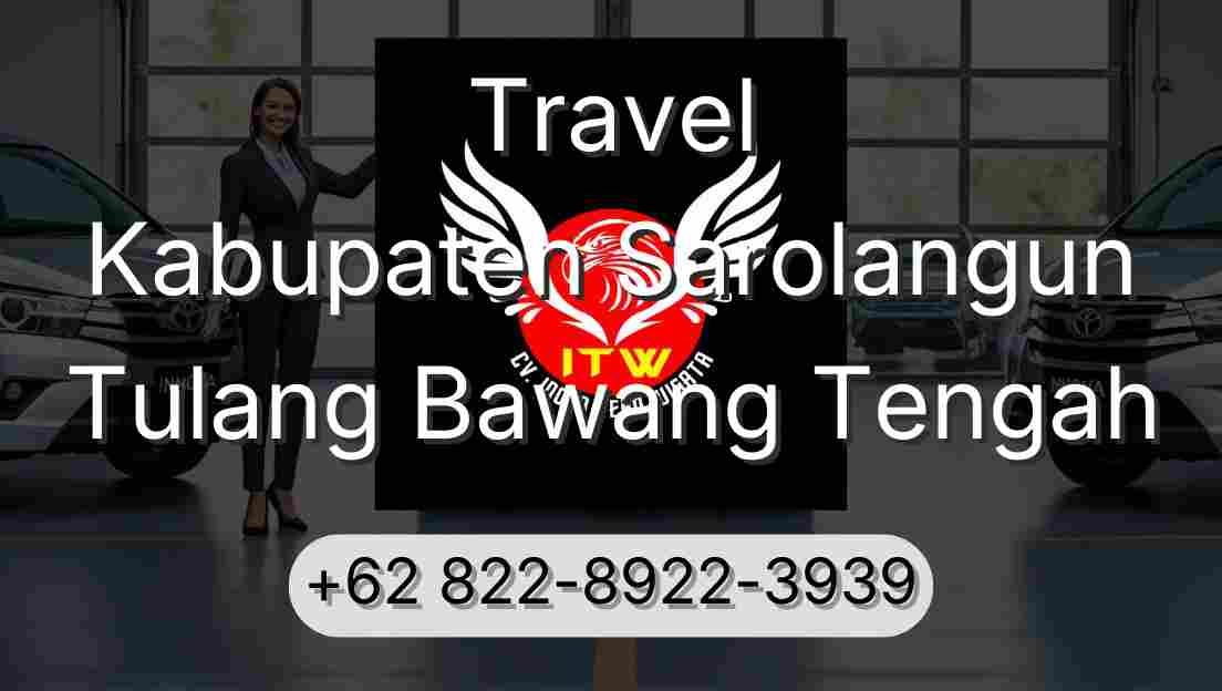 Travel Kabupaten Sarolangun Tulang Bawang Tengah
