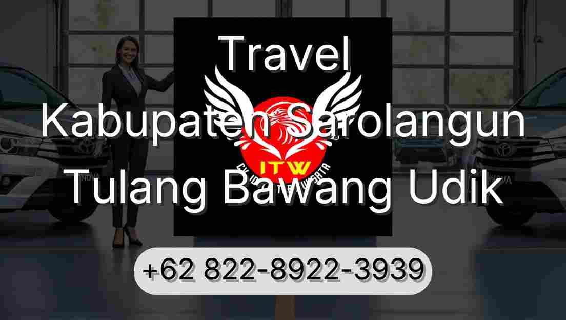 Travel Kabupaten Sarolangun Tulang Bawang Udik