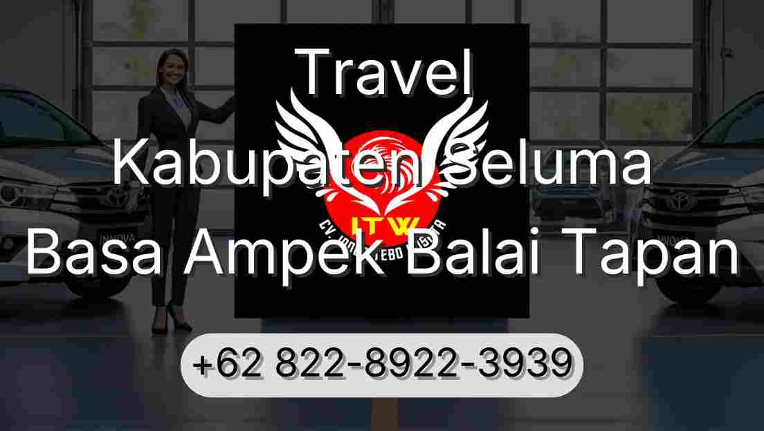 Travel Kabupaten Seluma Basa Ampek Balai Tapan