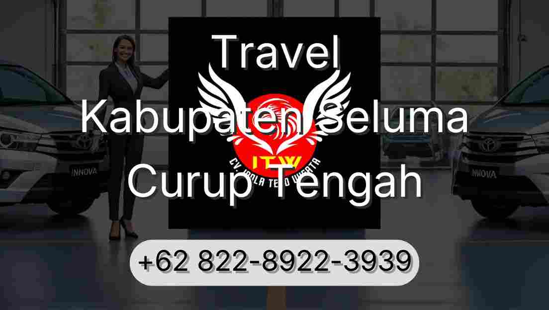 Travel Kabupaten Seluma Curup Tengah
