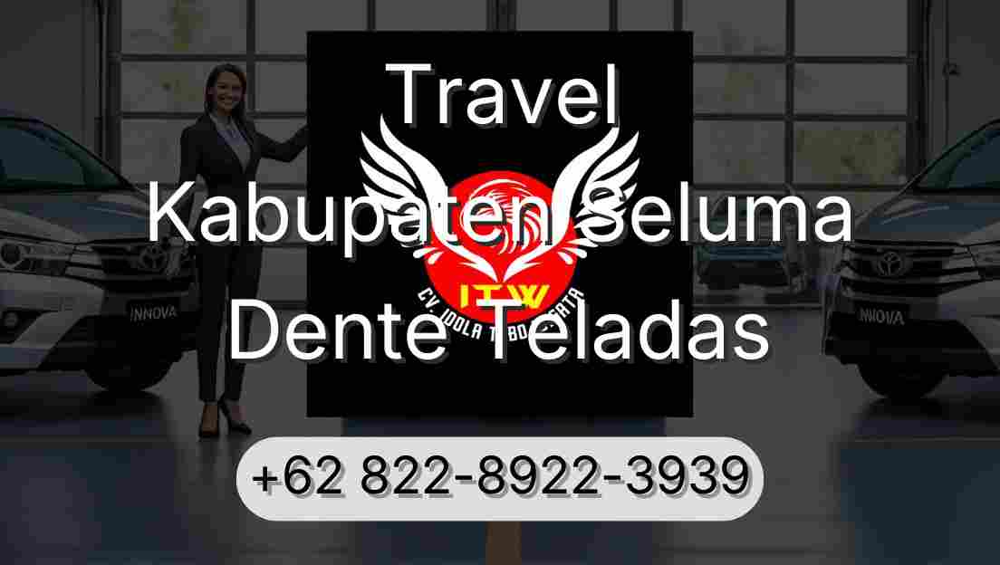 Travel Kabupaten Seluma Dente Teladas