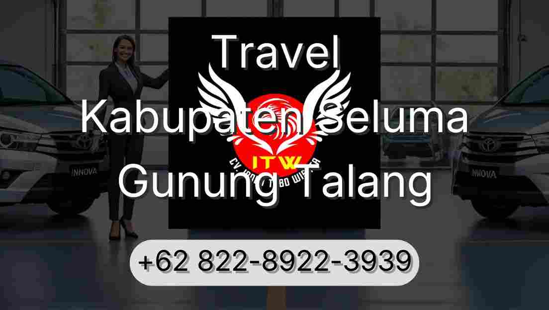 Travel Kabupaten Seluma Gunung Talang