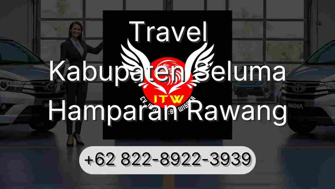 Travel Kabupaten Seluma Hamparan Rawang