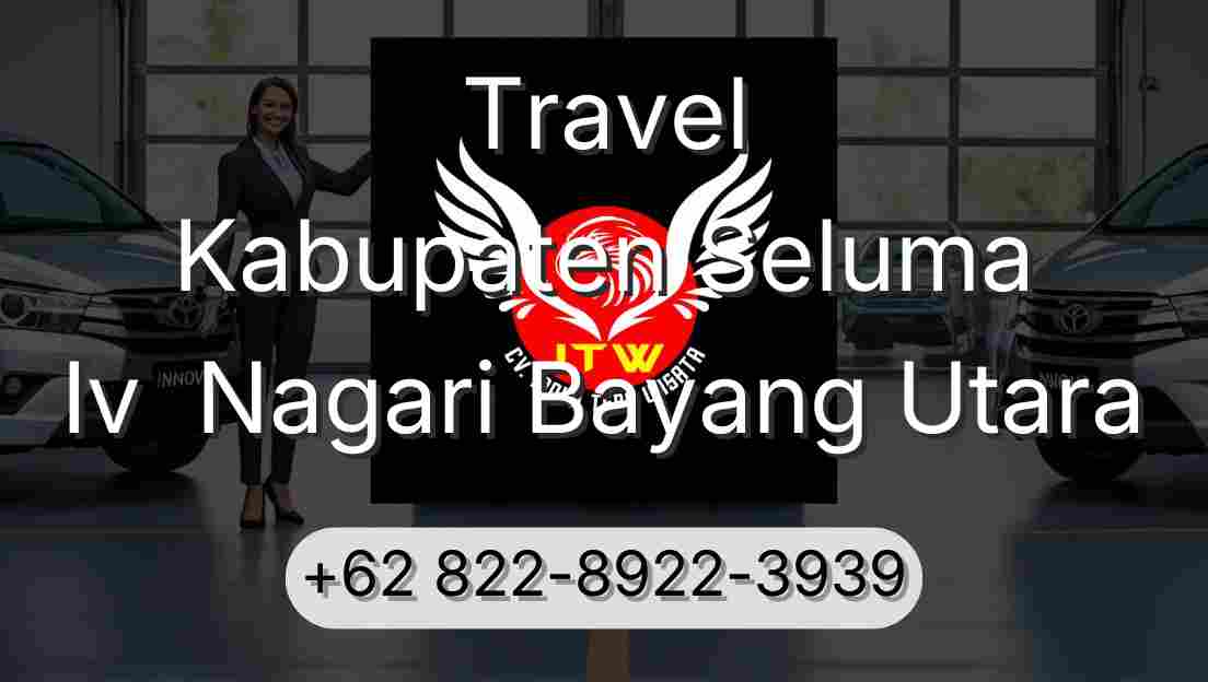 Travel Kabupaten Seluma Iv  Nagari Bayang Utara
