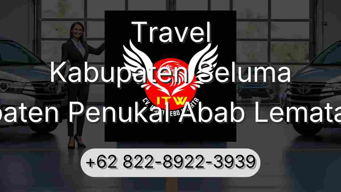 Travel Kabupaten Seluma Kabupaten Penukal Abab Lematang Ilir
