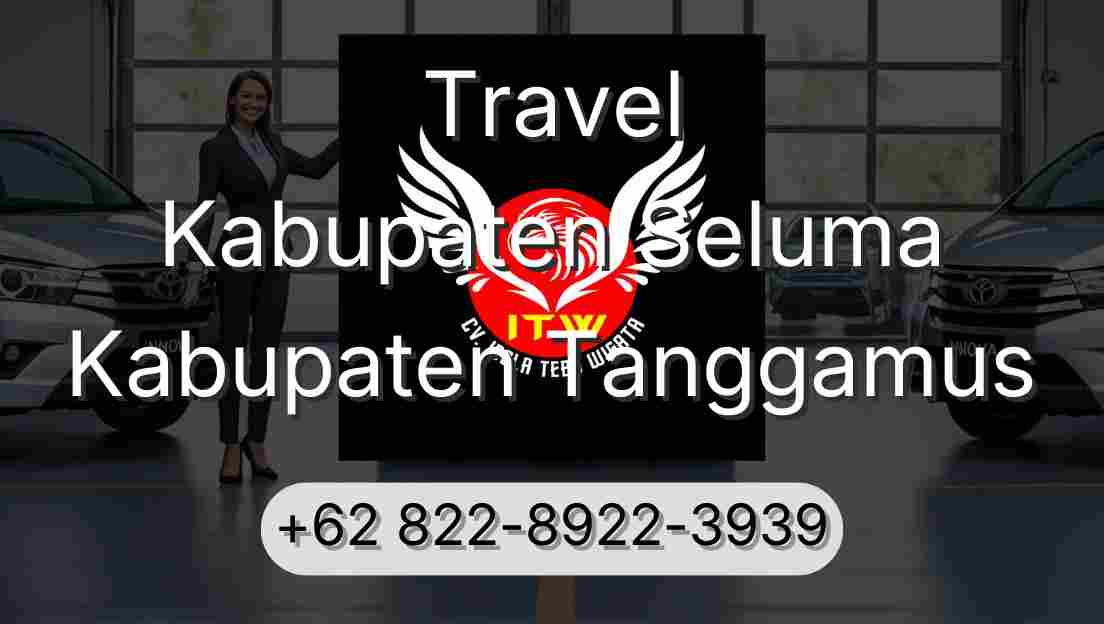 Travel Kabupaten Seluma Kabupaten Tanggamus