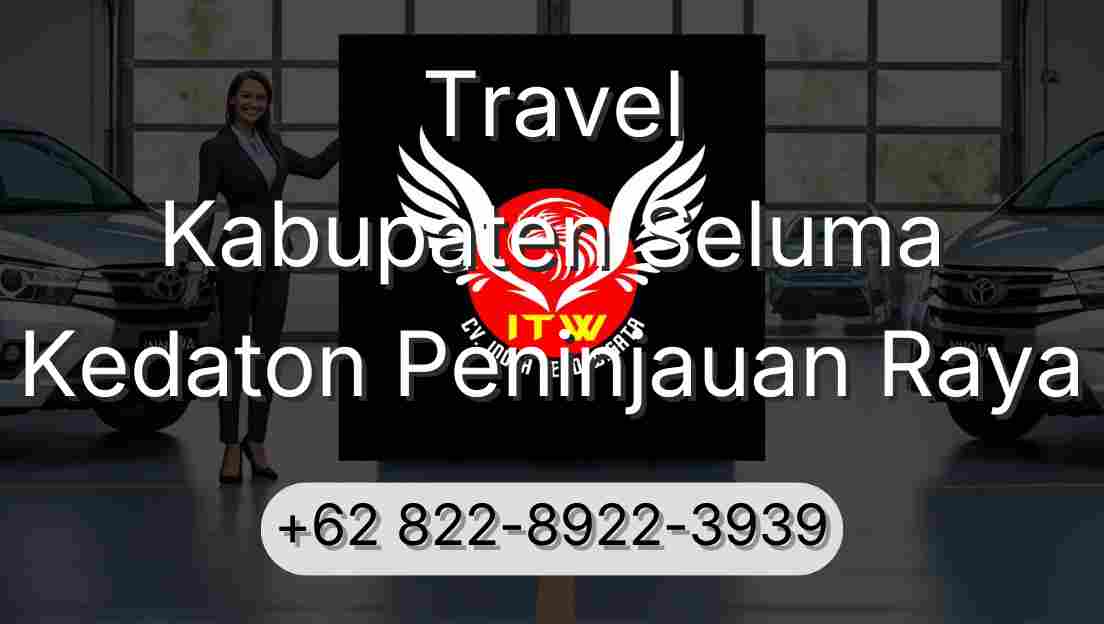 Travel Kabupaten Seluma Kedaton Peninjauan Raya