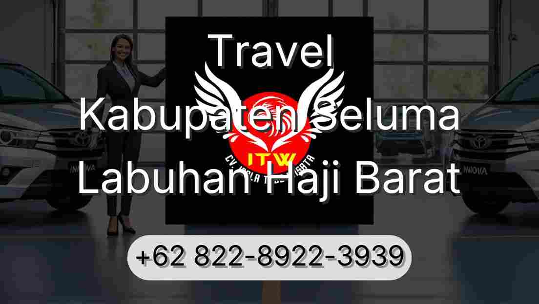Travel Kabupaten Seluma Labuhan Haji Barat