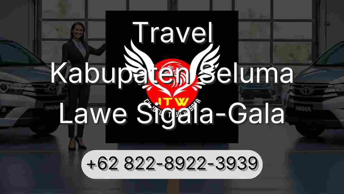 Travel Kabupaten Seluma Lawe Sigala-Gala