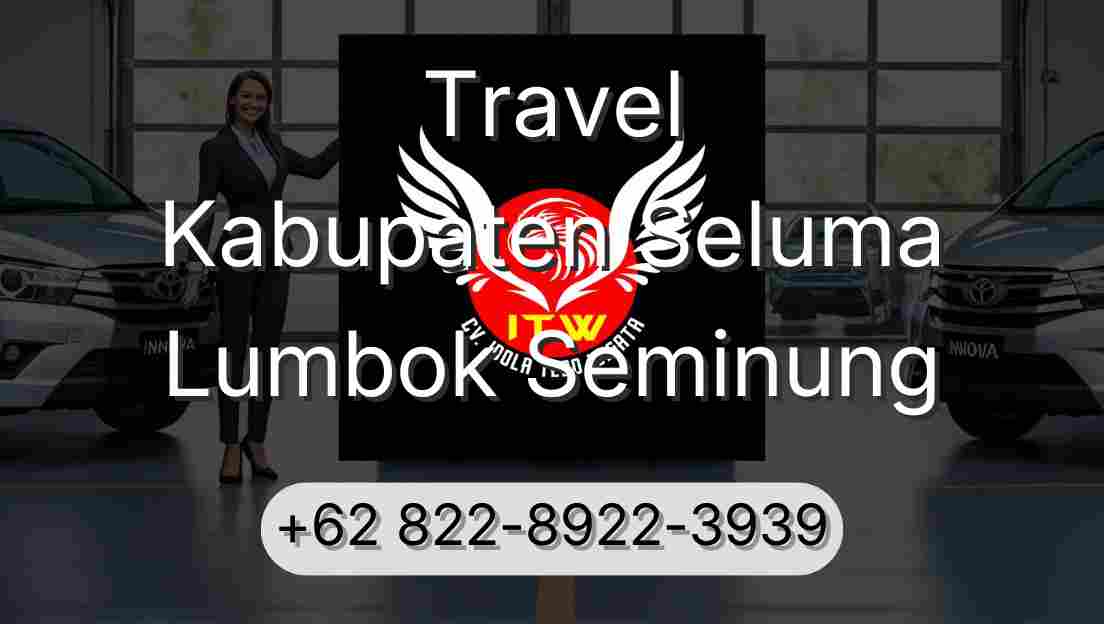 Travel Kabupaten Seluma Lumbok Seminung