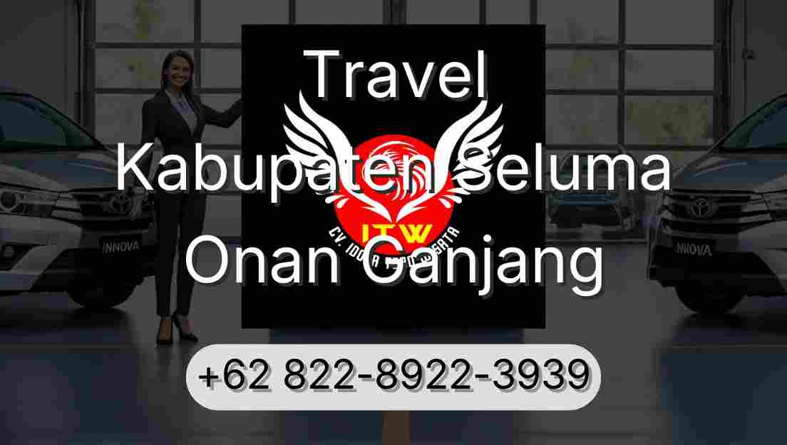 Travel Kabupaten Seluma Onan Ganjang