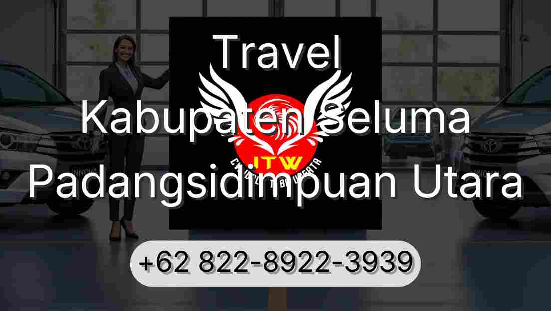 Travel Kabupaten Seluma Padangsidimpuan Utara