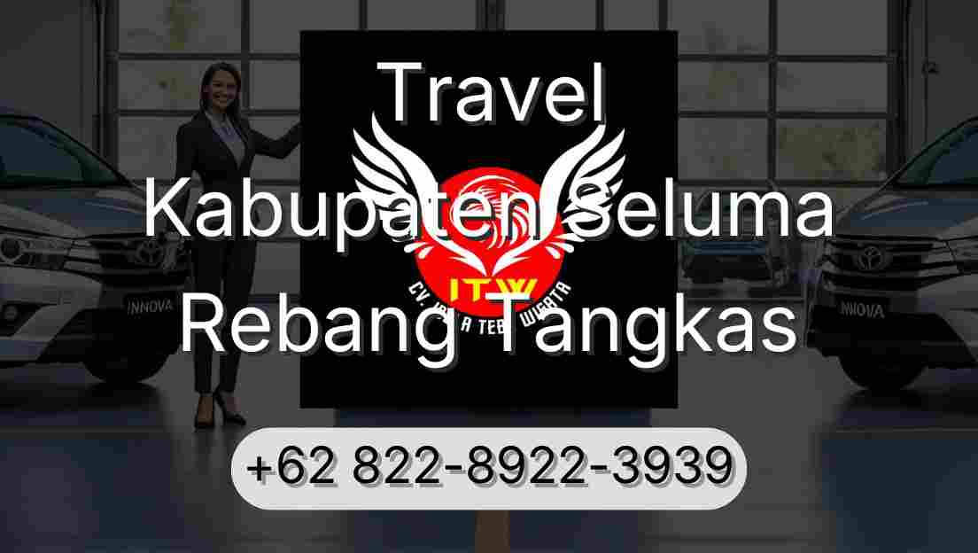 Travel Kabupaten Seluma Rebang Tangkas
