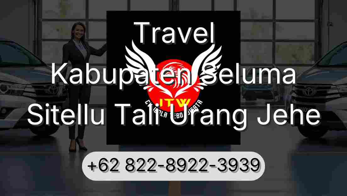 Travel Kabupaten Seluma Sitellu Tali Urang Jehe