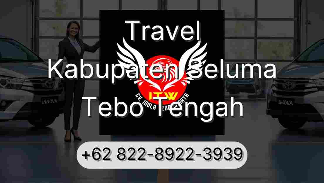 Travel Kabupaten Seluma Tebo Tengah