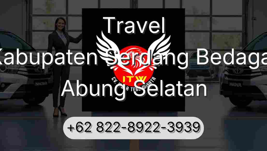 Travel Kabupaten Serdang Bedagai Abung Selatan