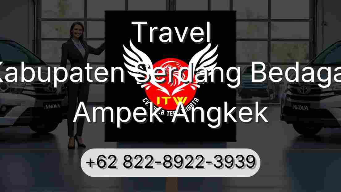 Travel Kabupaten Serdang Bedagai Ampek Angkek