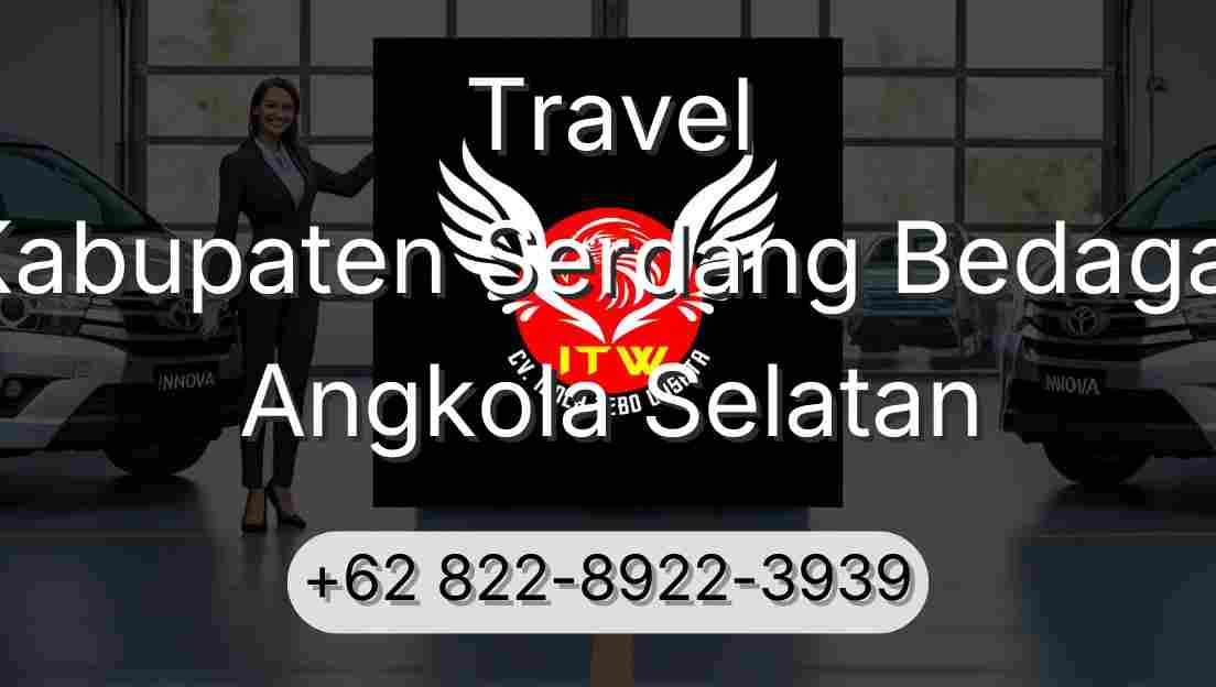 Travel Kabupaten Serdang Bedagai Angkola Selatan