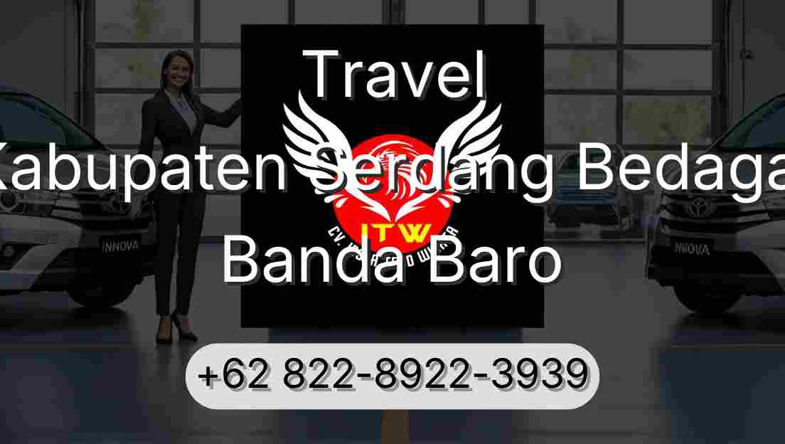 Travel Kabupaten Serdang Bedagai Banda Baro