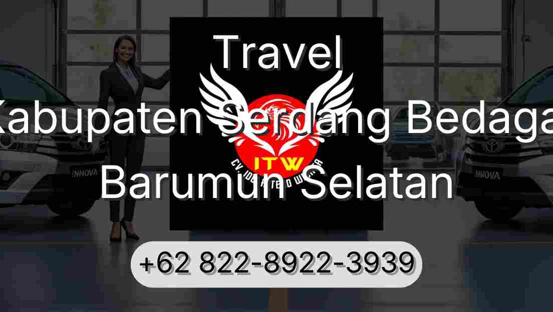 Travel Kabupaten Serdang Bedagai Barumun Selatan