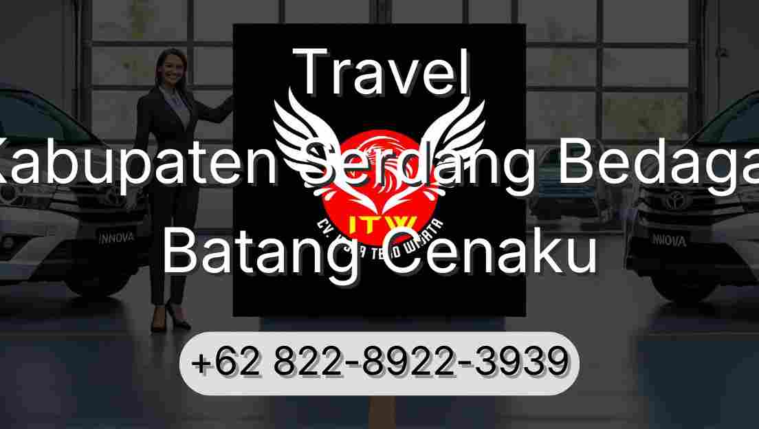 Travel Kabupaten Serdang Bedagai Batang Cenaku