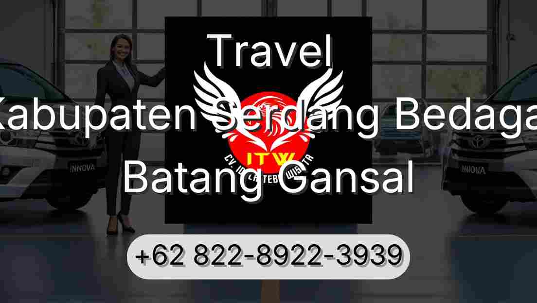Travel Kabupaten Serdang Bedagai Batang Gansal