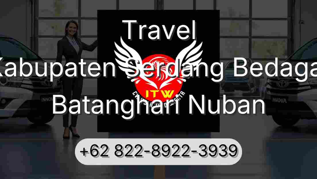 Travel Kabupaten Serdang Bedagai Batanghari Nuban
