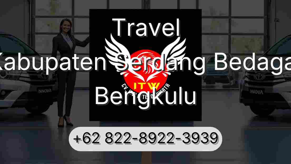 Travel Kabupaten Serdang Bedagai Bengkulu