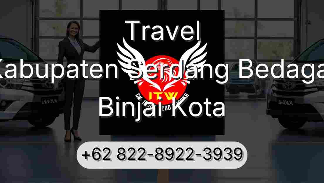 Travel Kabupaten Serdang Bedagai Binjai Kota