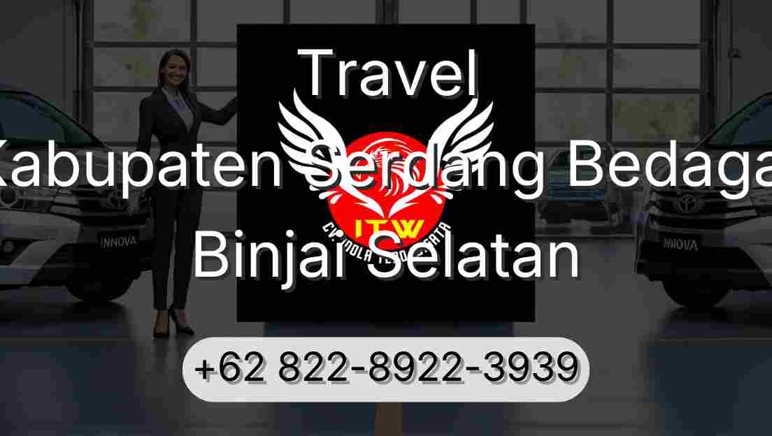 Travel Kabupaten Serdang Bedagai Binjai Selatan