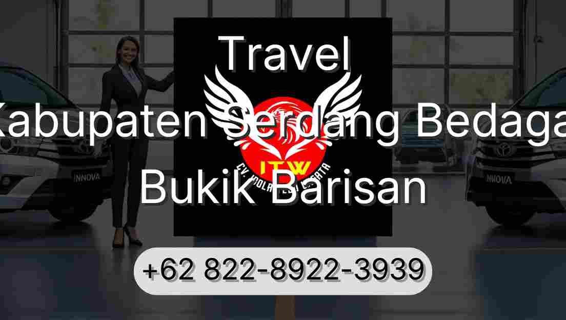 Travel Kabupaten Serdang Bedagai Bukik Barisan
