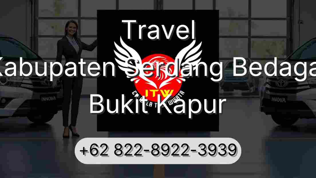 Travel Kabupaten Serdang Bedagai Bukit Kapur