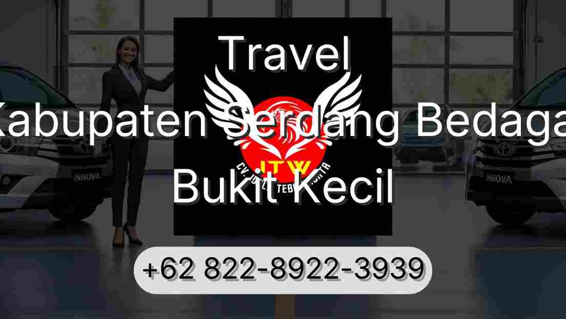 Travel Kabupaten Serdang Bedagai Bukit Kecil